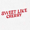Sweet Like Cherry