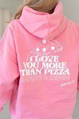 Hoodie | I Love You More Than Pizza